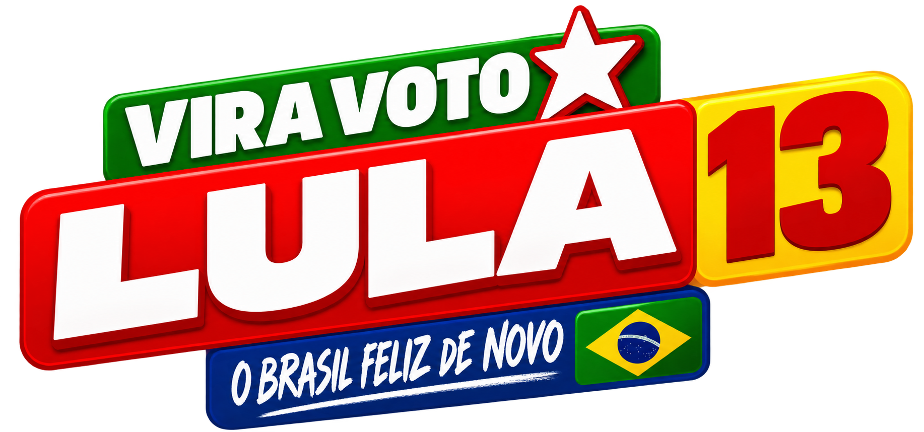 Vira Voto Lula 13 - O Brasil feliz de novo